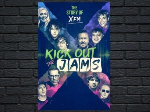 -Kick Out the Jams: The Story of XFM (2022)-<br>The Original Movie