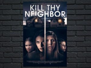 -Kill Thy Neighbor (2018)-<br>The Original Movie