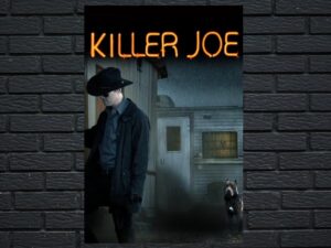 -Killer Joe (2011)-<br>The Original Movie