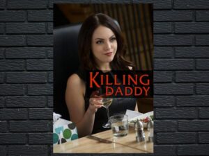 -Killing Daddy (2014)-<br>The Original Movie