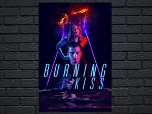 -Burning Kiss (2018)-<br>The Original Movie
