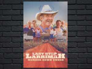 -Last Stop Larrimah: Murder Down Under (2022)-<br>The Original Movie