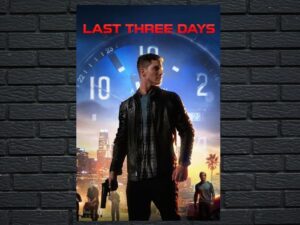 -Last Three Days (2020)-<br>The Original Movie