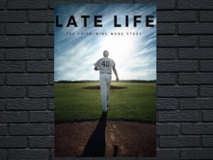 -Late Life: The Chien-Ming Wang Story (2018)-<br>The Original Movie