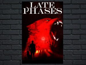 -Late Phases (2014)-<br>The Original Movie