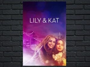 -Lily & Kat (2015)-<br>The Original Movie