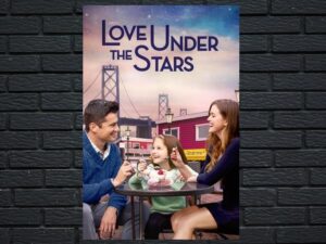 -Love Under the Stars (2015)-<br>The Original Movie