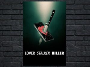 -Lover, Stalker Killer (2024)-<br>The Original Movie