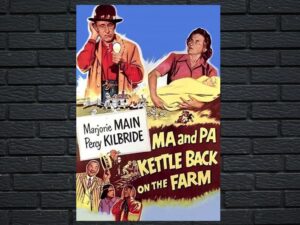 -Ma and Pa Kettle Back on the Farm (1951)-<br>The Original Movie