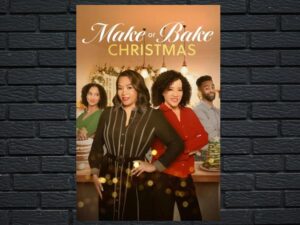 -Make or Bake Christmas (2024)-<br>The Original Movie