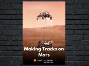 -Making Tracks on Mars (2021)-<br>The Original Movie