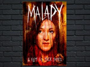 -Malady (2015)-<br>The Original Movie
