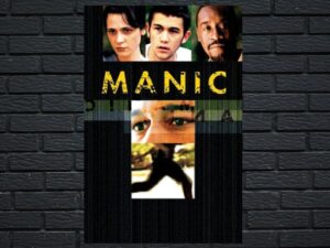 -Manic (2001)-<br>The Original Movie
