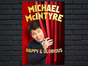 -Michael McIntyre: Happy & Glorious (2015)-<br>The Original Movie