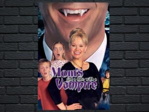 -Mom s Got a Date with a Vampire (2000)-<br>The Original Movie