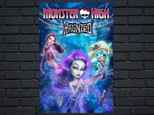 -Monster High: Haunted (2015)-<br>The Original Movie