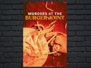 -Murders at the Burger Joint (2022)-<br>The Original Movie