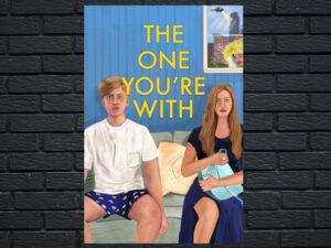 -The One You're With (2021)-<br>The Original Movie