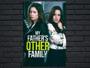 -My Father s Other Family (2017)-<br>The Original Movie