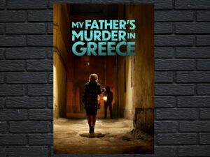 -My Father's Murder in Greece (2023)-<br>The Original Movie