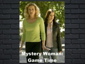 -Mystery Woman: Game Time (2005)-<br>The Original Movie