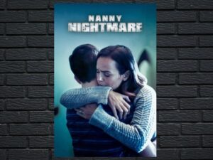 -Nanny Nightmare (2017)-<br>The Original Movie