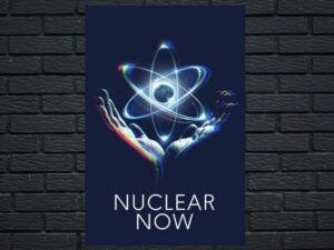 -Nuclear Now (2022)-<br>The Original Movie