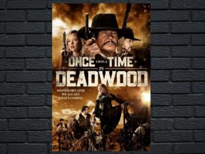 -Once Upon a Time in Deadwood (2019)-<br>The Original Movie