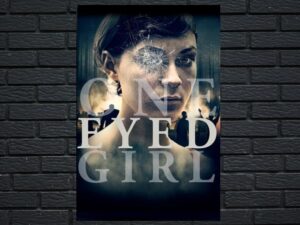 -One Eyed Girl (2014)-<br>The Original Movie