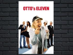 -Ottos Eleven (2010)-<br>The Original Movie