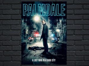 -Palmdale (2014)-<br>The Original Movie