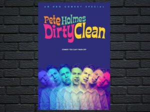 -Pete Holmes: Dirty Clean (2018)-<br>The Original Movie