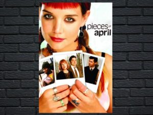 -Pieces of April (2003)-<br>The Original Movie