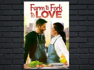 -Farm to Fork to Love (2021)-<br>The Original Movie