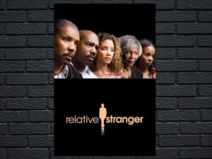 -Relative Stranger (2009)-<br>The Original Movie