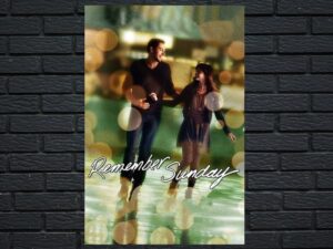 -Remember Sunday (2013)-<br>The Original Movie