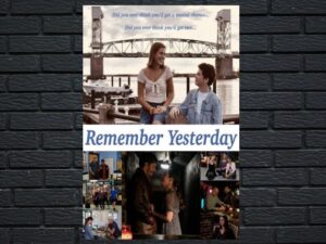 -Remember Yesterday (2022)-<br>The Original Movie