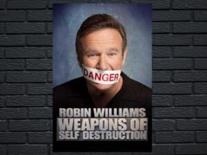 -Robin Williams: Weapons of Self Destruction (2009)-<br>The Original Movie