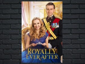 -Royally Ever After (2018)-<br>The Original Movie