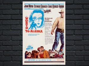 -North to Alaska (1960)-<br>The Original Movie