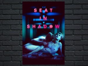 -Seat in Shadow (2016)-<br>The Original Movie
