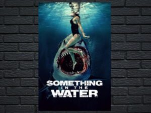 -Something in the Water (2008)-<br>The Original Movie