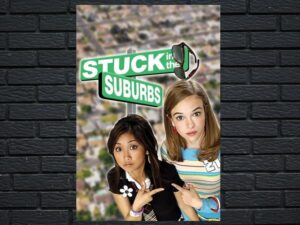 -Stuck in the Suburbs (2004)-<br>The Original Movie