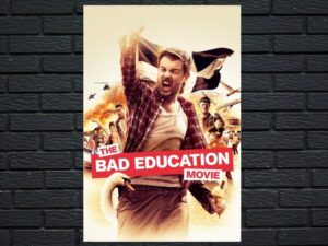 -The Bad Education Movie (2015)-<br>The Original Movie