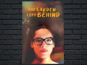 -The Garden Left Behind (2019)-<br>The Original Movie