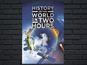 -The History of the World in 2 Hours (2011)-<br>The Original Movie