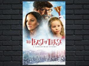 -The Least of These: A Christmas Story (2018)-<br>The Original Movie