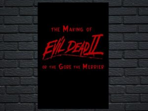 -The Making of Evil Dead II or The Gore the Merrier (2000)-<br>The Original Movie