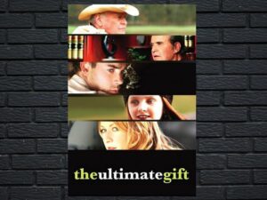 -The Ultimate Gift (2007)-<br>The Original Movie