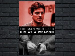 -The Man Who Used HIV As A Weapon (2019)-<br>The Original Movie
